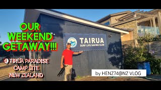 OUR WEEKEND GETAWAY!!! @ TIRUA PARADISE CAMP SITE...NEW ZEALAND/ HENZ74@NZ VLOG