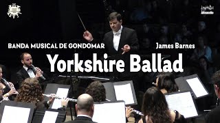 Yorkshire Ballad - James Barnes - Banda Musical de Gondomar - VIII CBFBraga