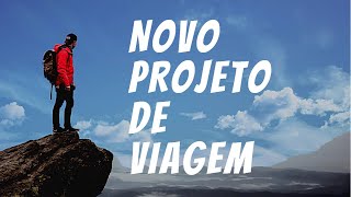 ESCOLHI O DESTINO DO NOSSO 2° PROJETO DE VIAGEM. QUER SABER QUAL É?! ASSISTA!!!