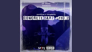 Concrete Barz #110.2 (feat. JovvDalis & Youngmeldy)