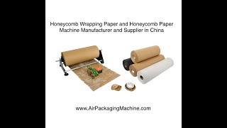 Honeycomb Wrapping Paper and Honeycomb Paper Machine Manufacturer and Supplier in China