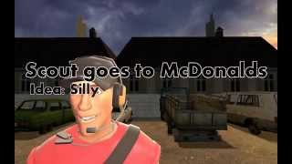 GMod - Scout goes to McDonalds (Idea:Silly)