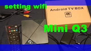 Cara setting wifi android tv box Mini q3