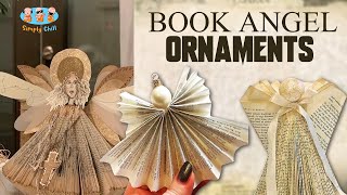 Book Angel Ornaments |  Book Craft  | Angel | Xmas Decor | Simply Chill