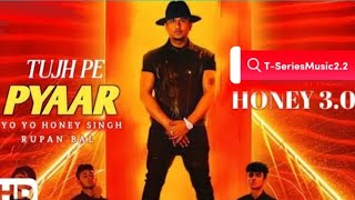 | TUJH PE PYAAR | YO YO HONEY SINGH |New Song | ‎@T-SeriesMusic2.2 #love #newsong #bollywoodsongs