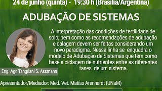 “Adubação de sistemas” (Fertilización de Sistemas) Ing. Agr. Tangriani Simioni Assmann (UNaM-UTFPR)