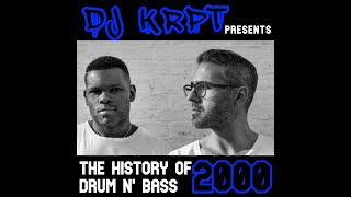 The History Of Drum N' Bass Vol. 3 - 2000 mixed by DJ KRPT