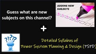 Syllabus of Power System Planning & Design(PSPD)