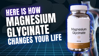 How Magnesium Glycinate is a life changing supplement in 2024 | 10 Amazing Benefits of Mg Glycinate