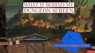 What is behind my Dungeon Master Screen for D&D Games Arctic Dungeon Master