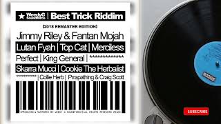 #11. Best Trick Riddim Mix (Full) Ft. Lutan Fyah, Cookie TheHerbalist, Top Cat, Fanta Mojah, Perfect