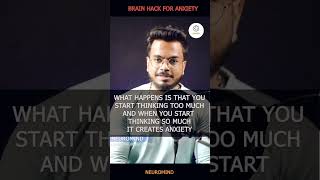 BRAIN HACK Anxiety को दूर भगाने की तरकीब #neuromind #shortvideo #bestmotivationalvideo #brainhack