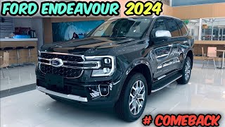 2024 Ford Endeavour Back in india.Top model Titanium 4×4 Diesel. Bye Bye Fortuner.