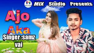 Ajo aka | Samz Vai New Bangla song 2020 | sakib ahmed | MIX Studio