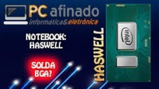 SOLDA FRIA EM PROCESSADORES HASWELL?