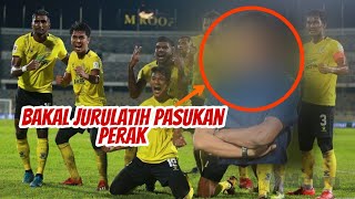 Bakal Jurulatih Baru Perak FC 2022, Adakah Dia Sesuai?