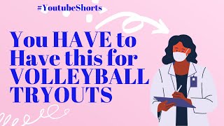 You HAVE to have this before you TRYOUT for Volleyball!