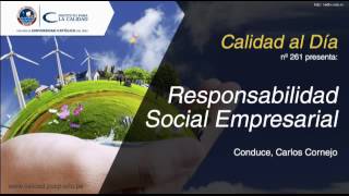 Responsabilidad Social Empresarial  /Calidad al Día 261 - 18 de mayo del 2016