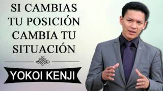 Si Cambias Tu Posición Cambias Tu Situación-YOKOI KENJI