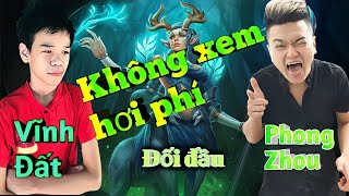 VĨNH ĐẤT đại chiến Youtuber PHONG ZHOU | Trận đấu căng thẳng không xem hơi phí