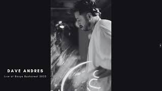 Dave Andres - Live Set at Booya Bucharest 11.11.2023