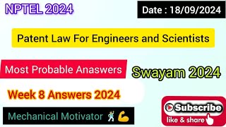 Patent Law For Engineers and Scientists WEEK 8 Quiz | Assignment 8 Solution | NPTEL | SWAYAM 2024