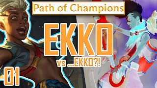 Ekko versus.... Ekko?! | Ekko's Path of Champions | Legends of Runeterra