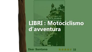 LIbri Moto Motociclismo d'avventura | Born To Be Free