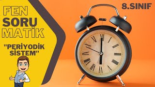 8.Sınıf Periyodik Sistem Fen-Sorumatik