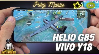 Test game PUBG Vivo Y18 : Test hiệu năng Helio G85