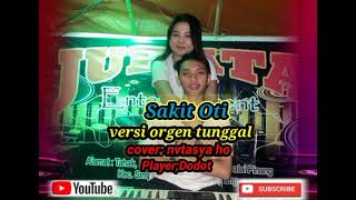 Lagu Dayak tobak_Sakit Oti_versi orgen tunggal _zona ganjur Kalimantan _(cover nvtasya ho)..