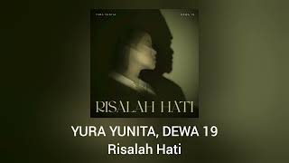 Yura yunita, Dewa 19 - Risalah Hati (Official Audio)