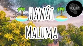 Hawái - Maluma [Letra/Lyrics]