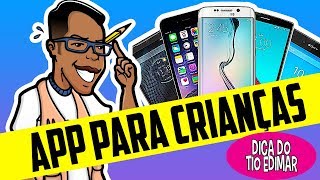 Pequenos Atos | Dica do Tio Edimar | App para crianças