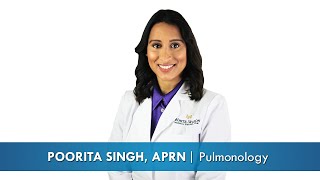 Need Pulmonology specialist? Meet Poorita Singh, APRN!