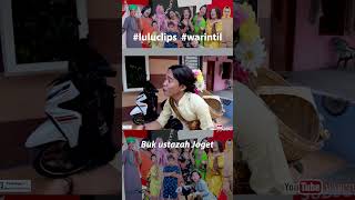 Mulut Kau Ketombean | LuLu Clips #warintilshorts