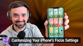 Setting Up Focus Modes on Your iPhone - Notifications, Home Screen, Lock Screen, Automation