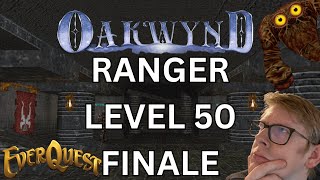 Everquest - Oakwynd TLP - Ranger - FINALE LEVELLING TO 50!