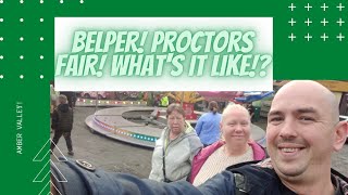 BELPER! Proctors Fair! What's It Like!?