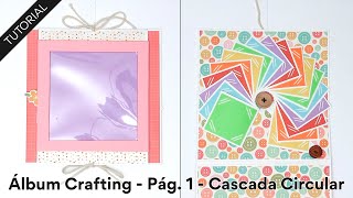 Álbum Crafting - Página 1 😍🎨 CASCADA CIRCULAR FÁCIL y paneles popup 🤯 espacio para más de 24 fotos 🤩