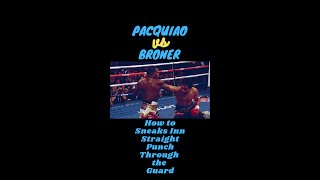 Boxing Tutorial: How to Sneaks Inn Staright Punch Through the Guard: Pacquiao vs Brooner #shorts