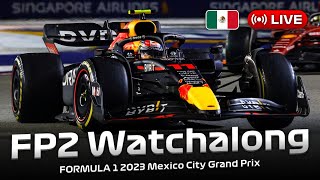 [LIVE] FORMULA 1 Mexico City Grand Prix 2023 - FP2 Watchalong | Live Timing