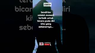 sendirian adalah momen terbaik... #shorts #fakta