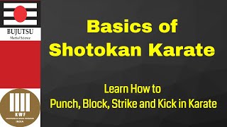 Basics of Shotokan Karate | Basics of Karate for Beginners | Karate Training in Mumbai | KWF BUJUTSU