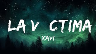 Xavi - La Víctima | 1hour Lyrics