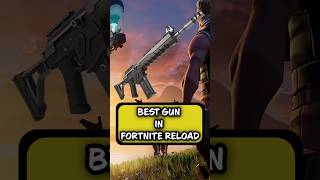 Best weapon in Fortnite Reload #fortnite