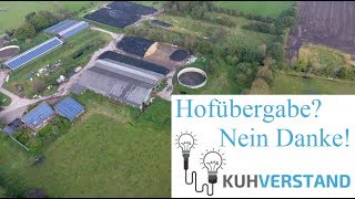 Kuhverstand - 017 Hofübergabe? Nein danke!