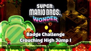 Super Mario Bros. Wonder • Badge Challenge (Crouching High Jump I)