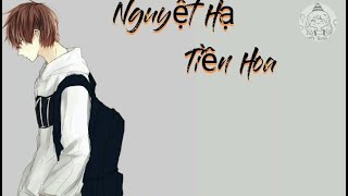 NGUYỆT HẠ TIỀN HOA | HỒ QUANG HIẾU X HOAPROX | LYRICS