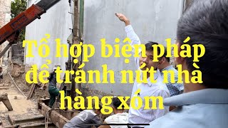 Phương pháp hạn chế Nứt Nhà Hàng Xóm khi xây nhà Cao Tầng.